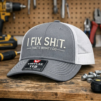 💥LAST DAY 57% OFF-🛠️ I Fix Shit Trucker Hat – Funny Mechanic & Fixer Cap