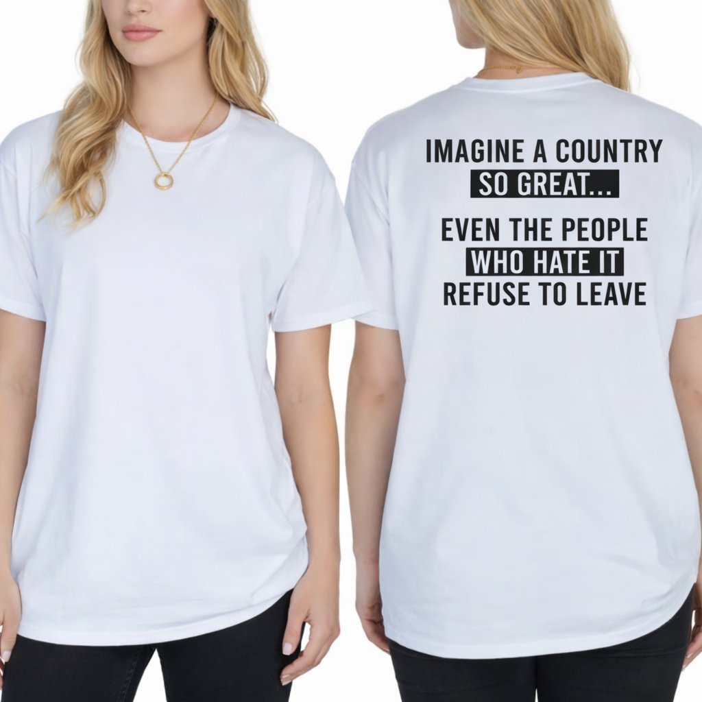 🔥LAST DAY 49% OFF - Imagine A Country So Great T-Shirt (☁️100% Cotton)