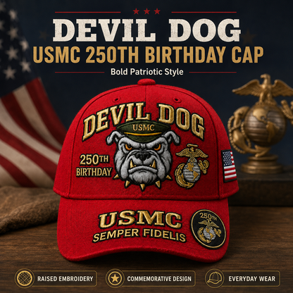 🔥 Father’s Day Sale - ❤️Devil Dog USMC 250th Birthday Commemorative Embroidered Cap 🇺🇸