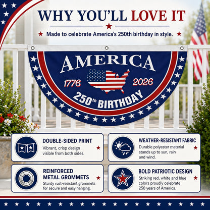🗽USA 250th Anniversary Flag Half Round Banner🦅